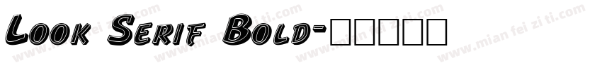 Look Serif Bold字体转换